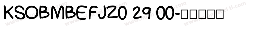 KSOBMBEFJZ0 29 00字体转换